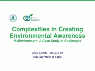Complexities in Creating Environmental Awareness MyEnvironment: A Case Study of Challenges