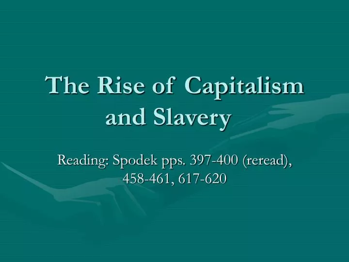 the rise of capitalism and slavery