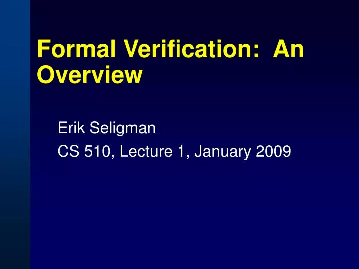 formal verification an overview
