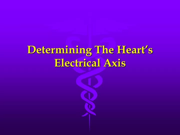 determining the heart s electrical axis