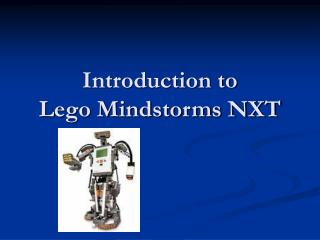Introduction to Lego Mindstorms NXT