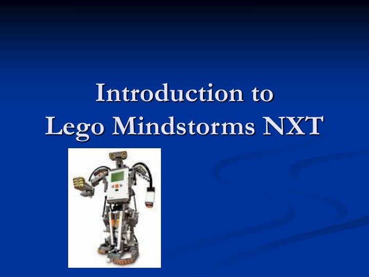 introduction to lego mindstorms nxt