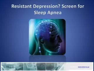Resistant Depression? Screen for Sleep Apnea