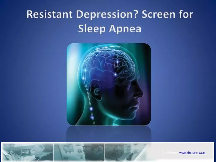 resistant depression screen for sleep apnea