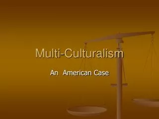 Multi-Culturalism