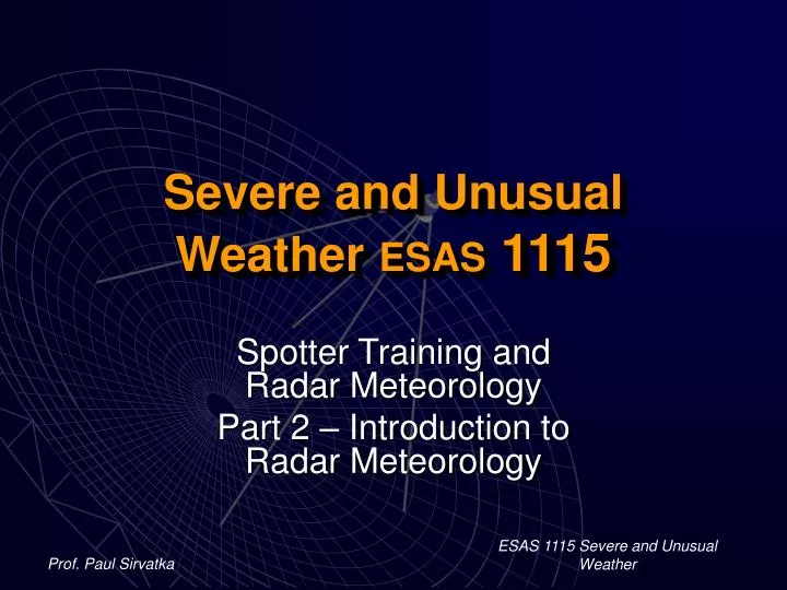 severe and unusual weather esas 1115
