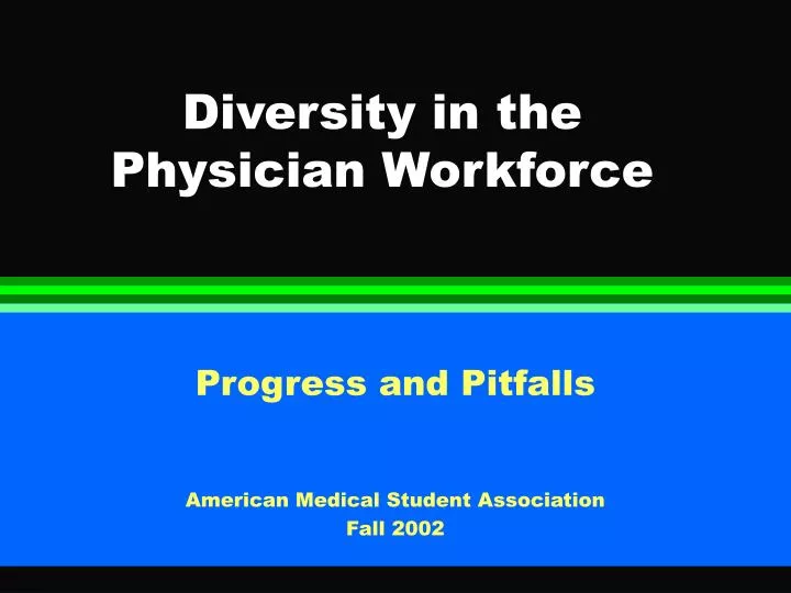 diversity in the physician workforce