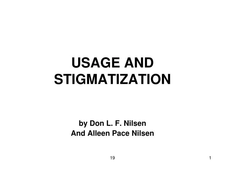 usage and stigmatization