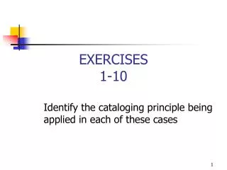 EXERCISES 1-10