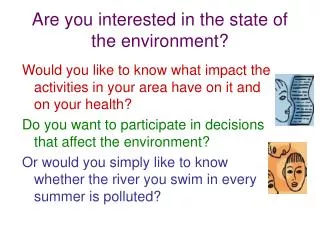 Are you interested in the state of the environment?