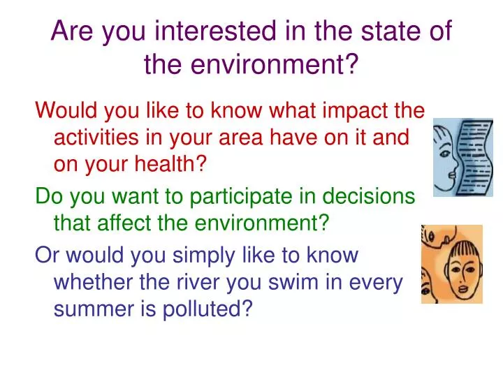 are you interested in the state of the environment