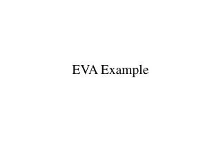 EVA Example