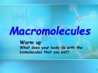 Macromolecules