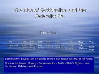 The Rise of Sectionalism and the Federalist Era