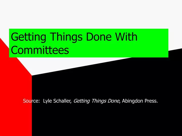 getting things done with committees