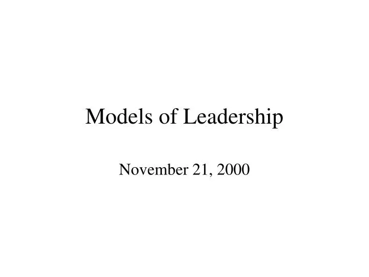 models of leadership