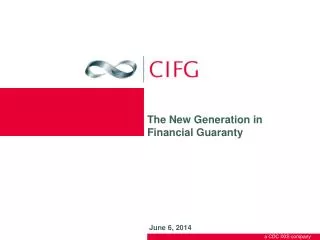 The New Generation in Financial Guaranty