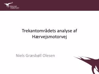 trekantomr dets analyse af h rvejsmotorvej