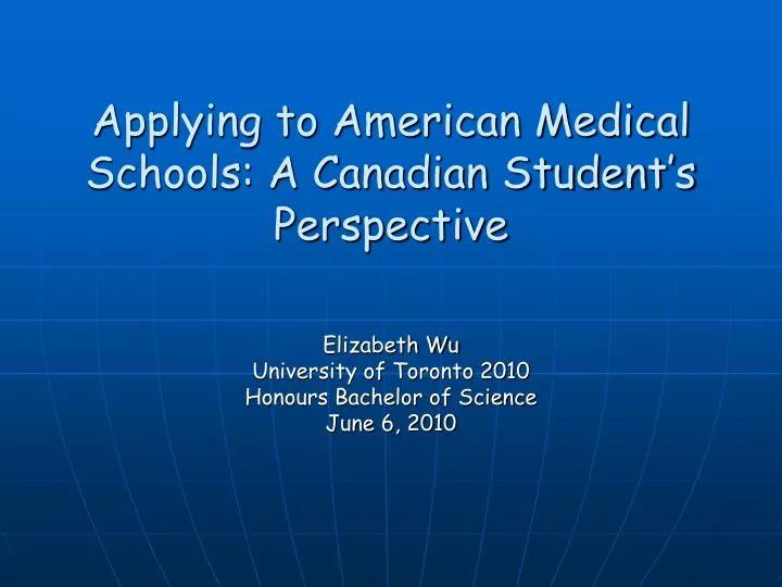 applying to american medical schools a canadian student s perspective