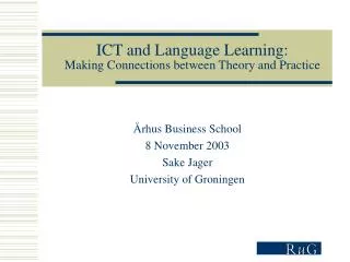 ICT and Language Learning: Making Connections between Theory and Practice