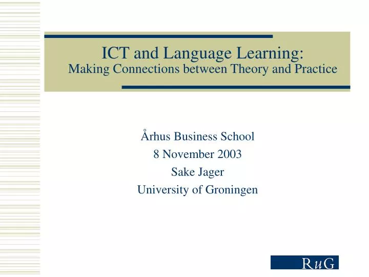 ict and language learning making connections between theory and practice