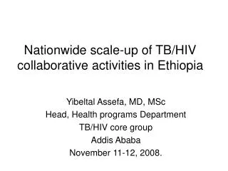 Nationwide scale-up of TB/HIV collaborative activities in Ethiopia