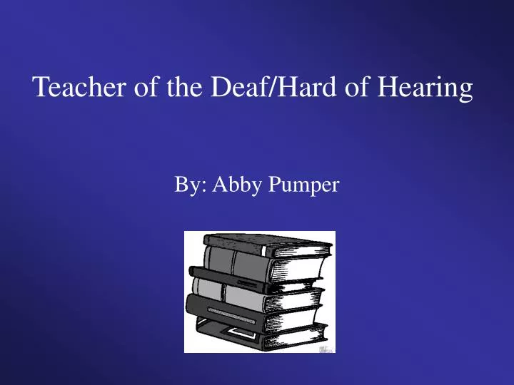 teacher of the deaf hard of hearing