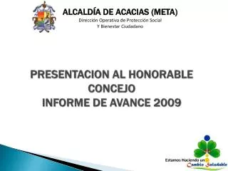 PRESENTACION AL HONORABLE CONCEJO INFORME DE AVANCE 2009