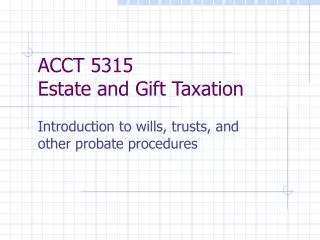 ACCT 5315 Estate and Gift Taxation