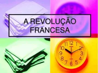 a revolu o francesa