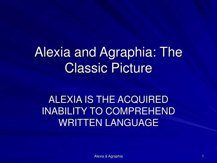 alexia and agraphia the classic picture
