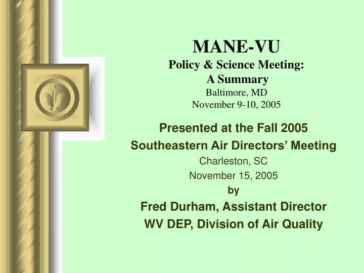 mane vu policy science meeting a summary baltimore md november 9 10 2005