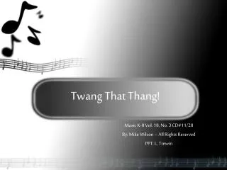 Twang That Thang!