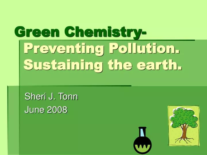 green chemistry preventing pollution sustaining the earth