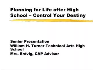 Planning for Life after High School – Control Your Destiny