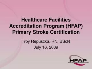 Healthcare Facilities Accreditation Program (HFAP) Primary Stroke Certification