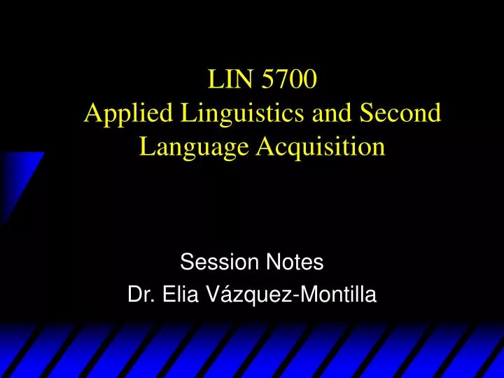 lin 5700 applied linguistics and second language acquisition
