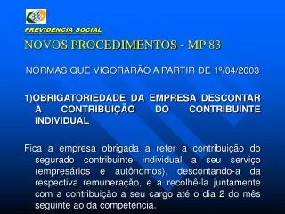 previdencia social novos procedimentos mp 83