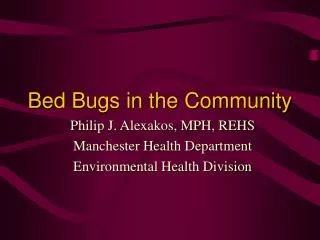 Bed Bugs in the Community