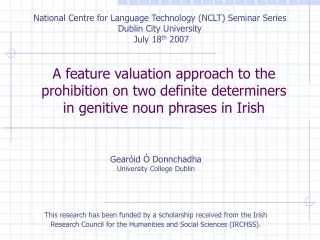 A feature valuation approach to the prohibition on two definite determiners in genitive noun phrases in Irish