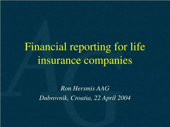 financial reporting for life insurance companies