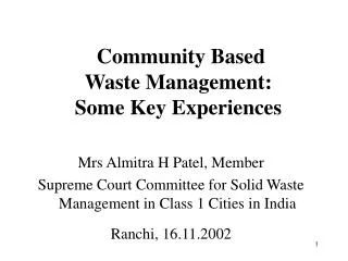 Community Based Waste Management: Some Key Experiences