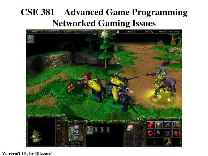 cse 381 advanced game programming networked gaming issues