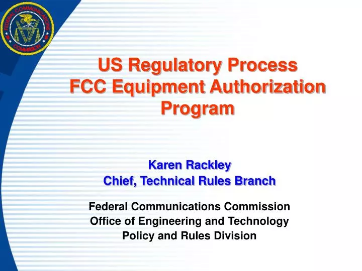 us regulatory process fcc equipment authorization program