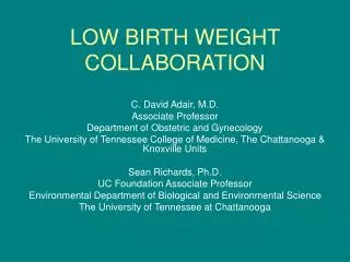 LOW BIRTH WEIGHT COLLABORATION