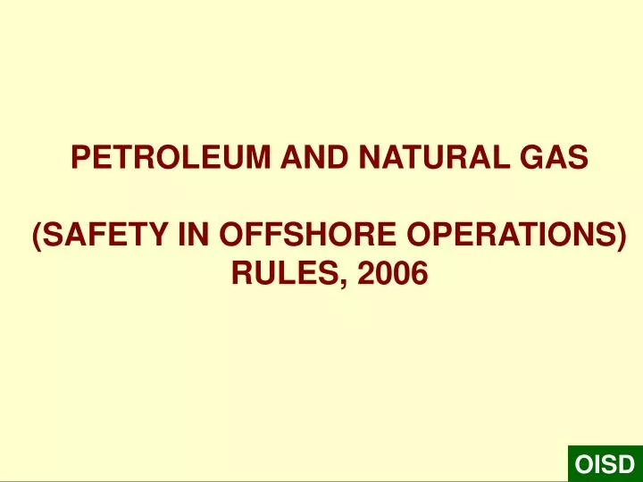 petroleum and natural gas safety in offshore operations rules 2006