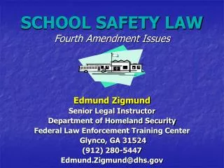 SCHOOL SAFETY LAW Fourth Amendment Issues