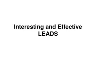 Interesting and Effective LEADS
