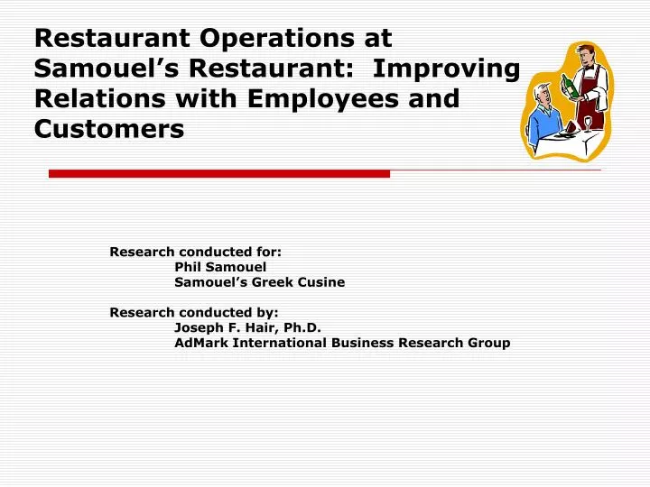 restaurant operations at samouel s restaurant improving relations with employees and customers