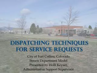 Dispatching Techniques for Service Requests